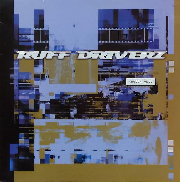 Ruff Driverz - Chosen Ones