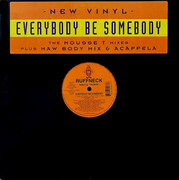 Ruffneck, Yavahn - Everybody Be Somebody