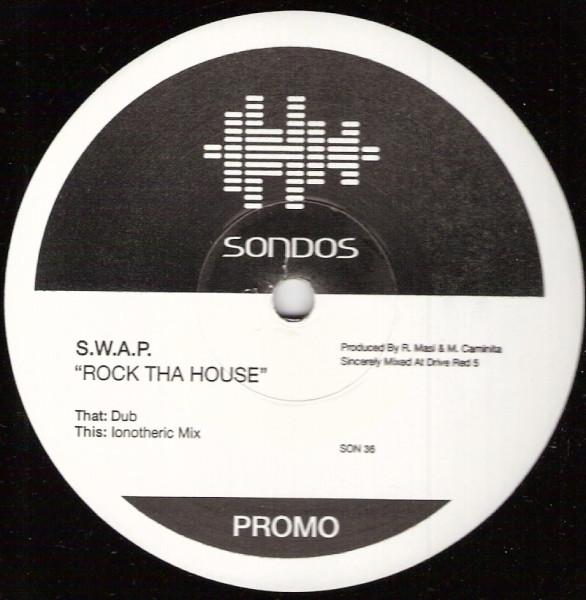 S.W.A.P. - Rock Tha House