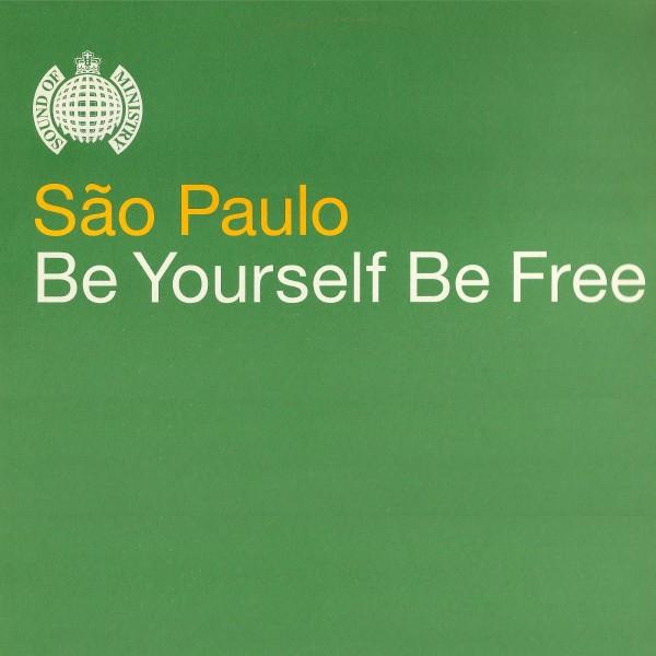 São Paulo - Be Yourself Be Free