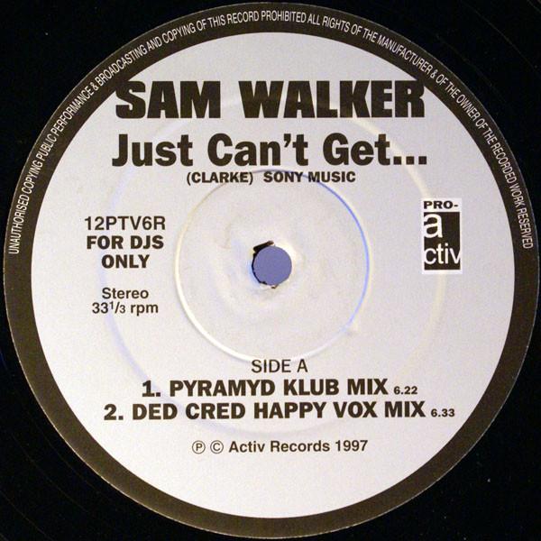 Sam Walker - Just Can't Get...