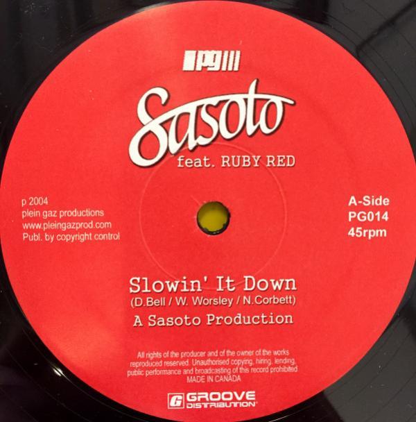 Sasoto, Ruby Red - Slowin' It Down