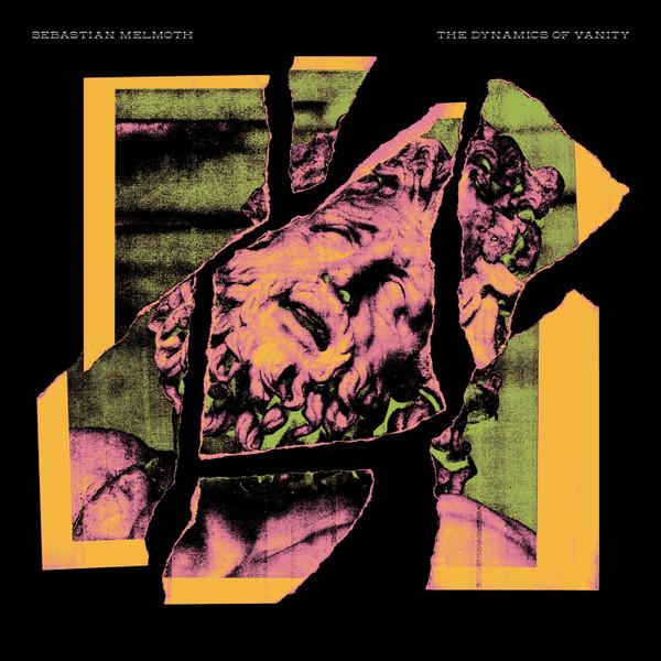 Sebastian Melmoth - The Dynamics Of Vanity