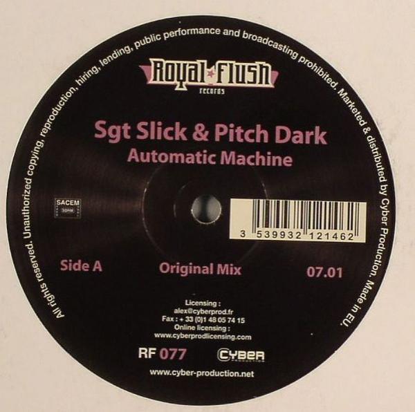 Sgt. Slick, Pitch Dark - Automatic Machine