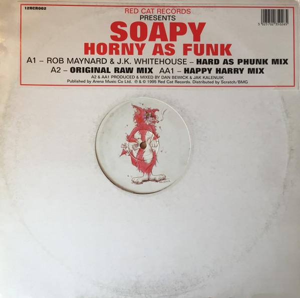 Soapy - Horny As Funk