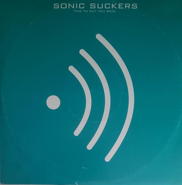 Sonic Suckers - Time To Put You Back