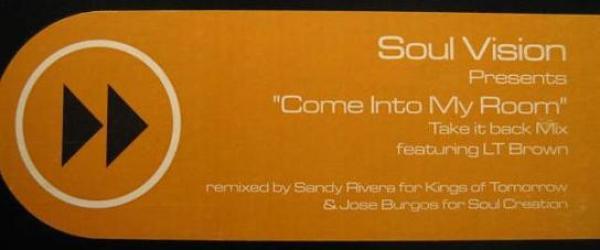 Soul Vision, LT Brown - Come Into My Room