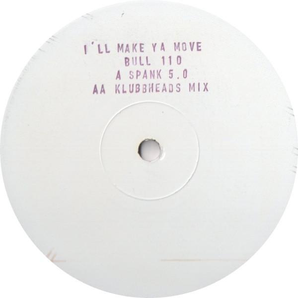 Spank 5.0 - I'll Make Ya Move