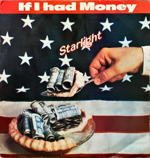 Starlight  - If I Had Money