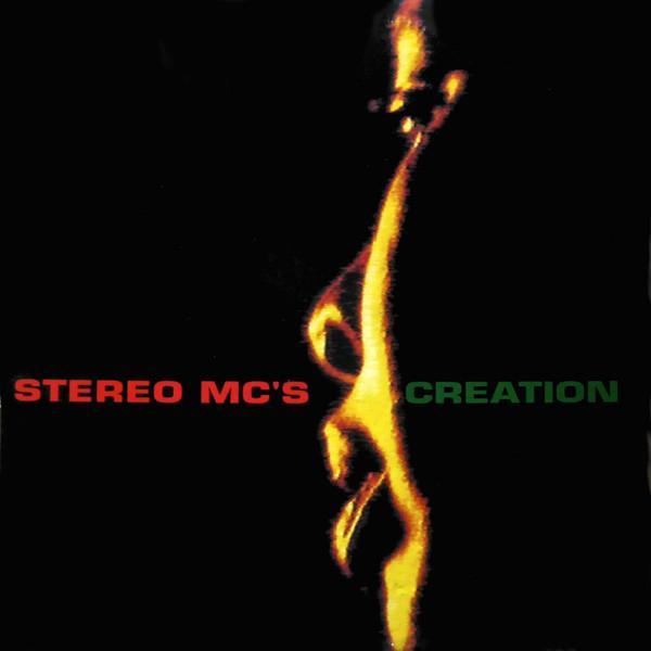 Stereo MC's - Creation