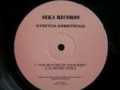Stretch Armstrong  - The Motions Of Your Body