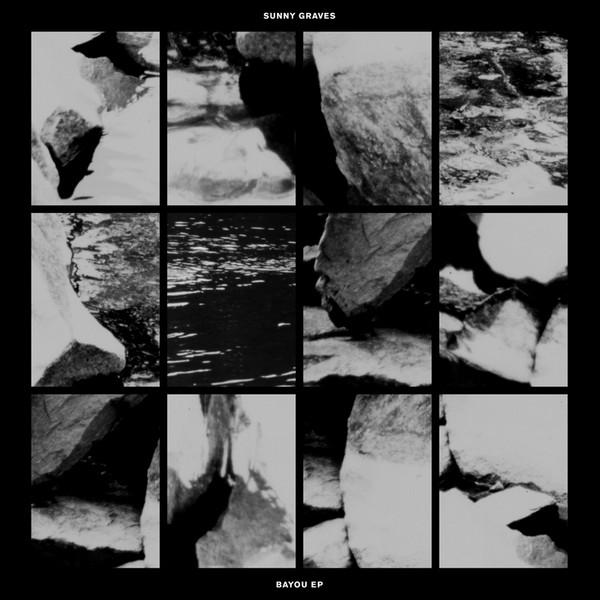 Sunny Graves - Bayou EP