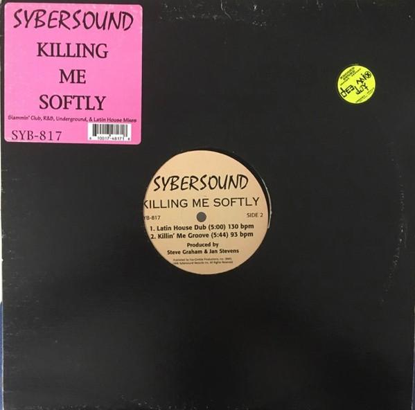 Sybersound - Killing Me Softly