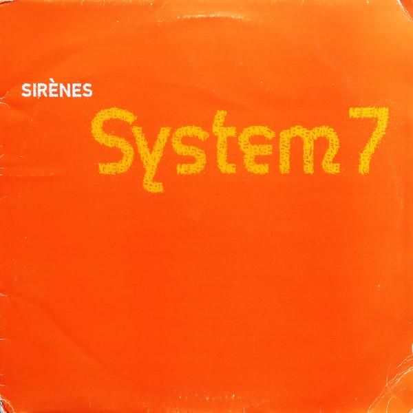 System 7 - Sirènes