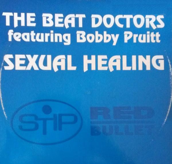 The Beat Doctors, Bobby Pruit - Sexual Healing