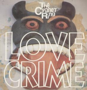 The Cygnet Ring - Love Crime