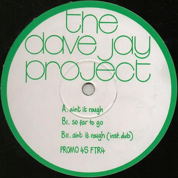 The Dave Jay Project - Ain't It Rough