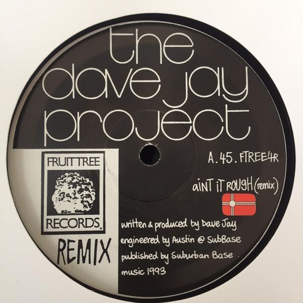 The Dave Jay Project - Ain't It Rough