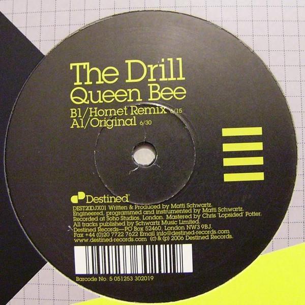The Drill  - Queen Bee