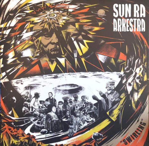 The Sun Ra Arkestra - Swirling