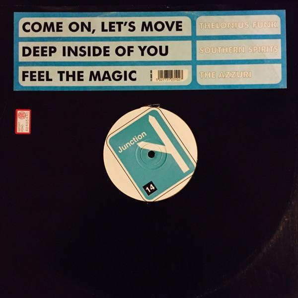 Thelonius Funk, The Azzuri, Southern Spirits - Come On, Let's Move / Feel The Magic / Deep Inside Of You
