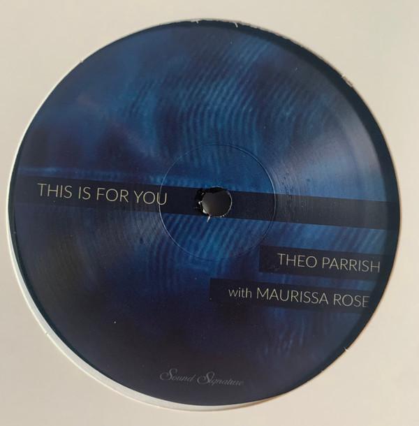 Theo Parrish, Maurissa Rose - This Is For You