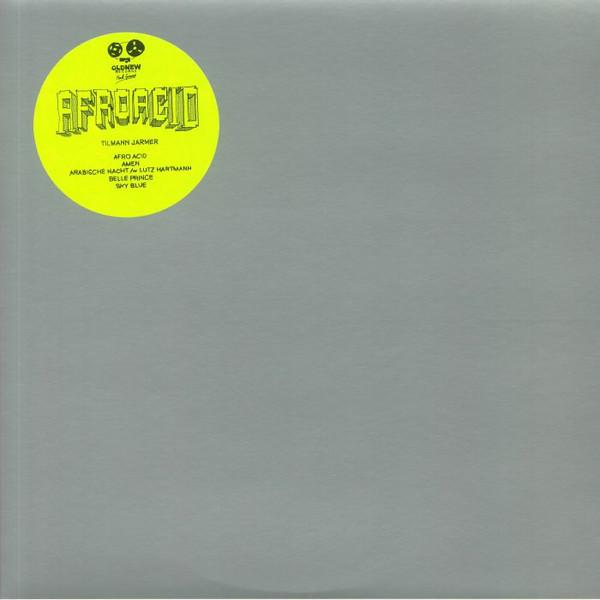 Tilmann Jarmer - Afro Acid EP