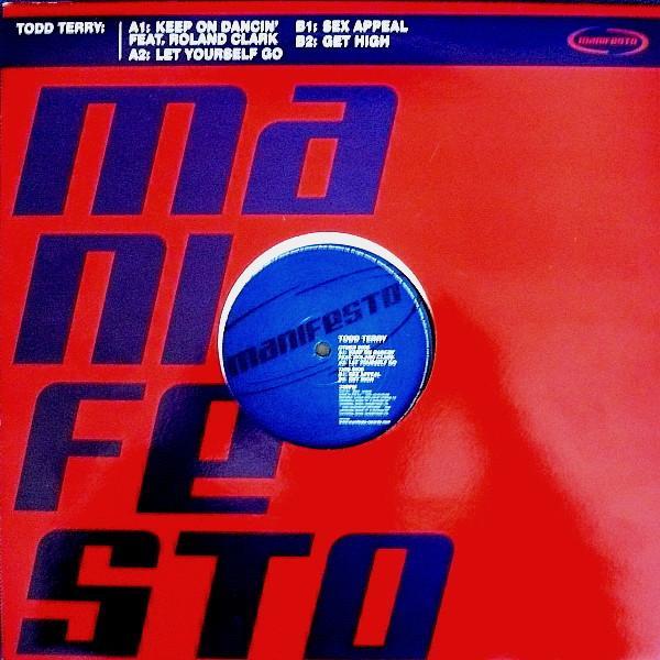 Todd Terry - Keep On Dancin' / Let Yourself Go / Sex Appeal / Get High