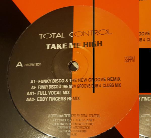 Total Control - Take Me High