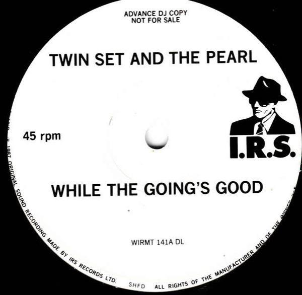 Twinset And The Pearl - While The Going's Good