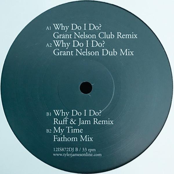 Tyler James - Why Do I Do?