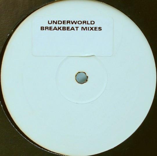 Underworld - Cowgirl / Rez (Breakbeat Mixes)