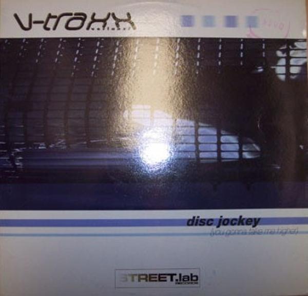 V-Traxx - Disc Jockey (You Gonna Take Me Higher)
