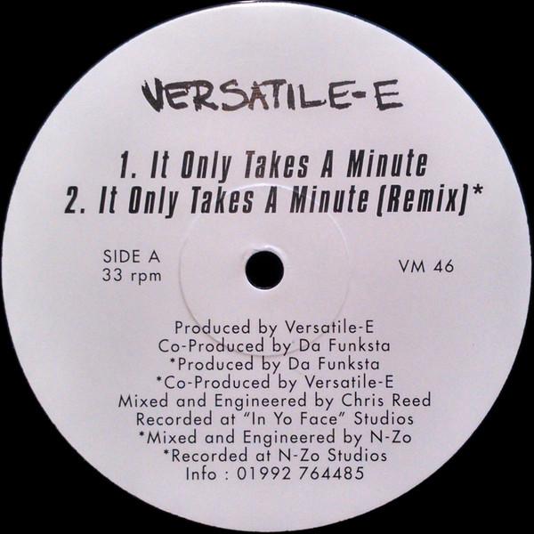Versatile E - It Only Takes A Minute