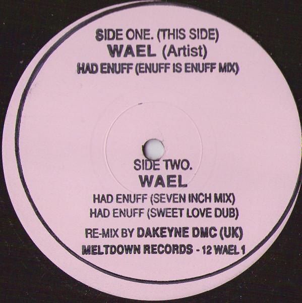 Wael - Had Enuff