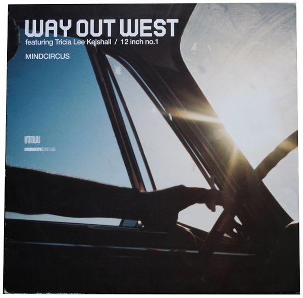Way Out West, Tricia Lee Kelshall - Mindcircus (12 Inch No.1)