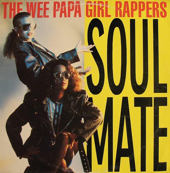 Wee Papa Girl Rappers - Soulmate