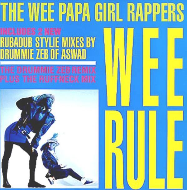 Wee Papa Girl Rappers - Wee Rule