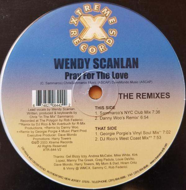 Wendy Scanlan - Pray For The Love (The Remixes)