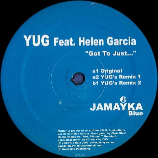 Yug, Helen Garcia - Got To Just...